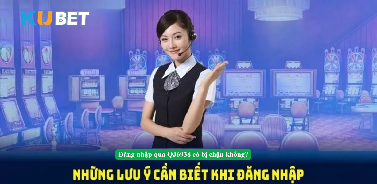 Ưu đãi đặc quyền khi đăng nhập qua QJ6938