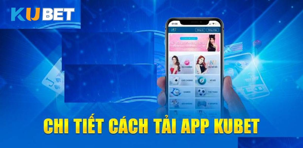 QJ6938 là link chính thức Kubet → tải app an toàn, không lo giả mạo